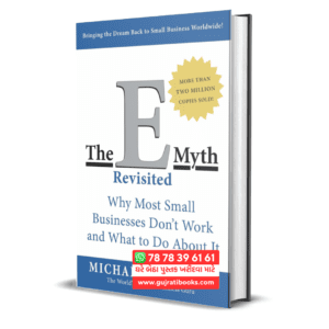 The E-Myth Revisited Why Most Small Businesses Don’t Work and What to Do About It